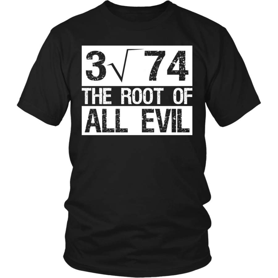 Root Of All Evil Shirt