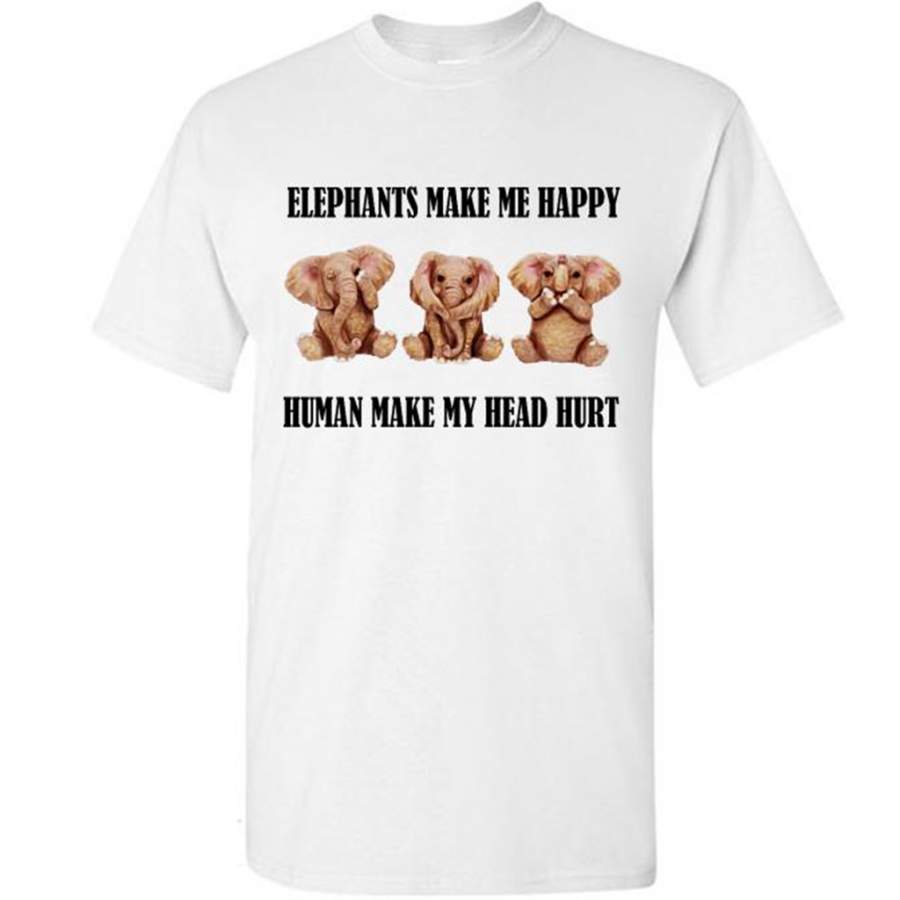 Elephants Make Me Happy Humans Make My Head Hurt (w) – Gildan Short Sleeve Shirt