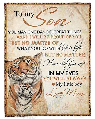 To My Son You Will Always My Little Boy Tiger Gs-Cl-Dt1603 Fleece Blanket