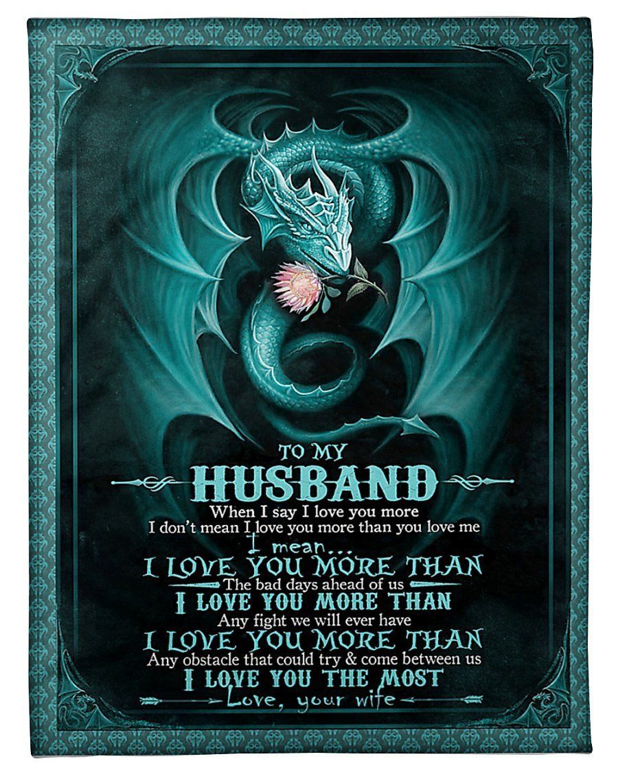 To My Husband I Love You The Most Custom Design Gifts Fleece Blanket #207