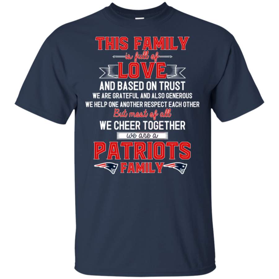 We Are A New England Patriots Family T Shirt