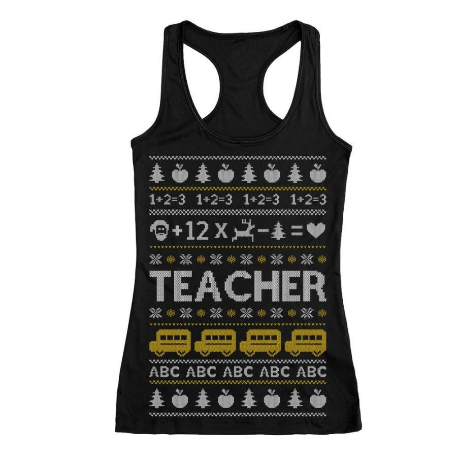 Teacher Ugly Christmas sweater Racerback Tank Top