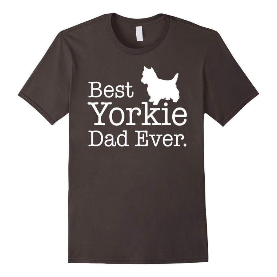 Best Yorkie Dad Ever Pet Kitten Animal Parenting T-shirt