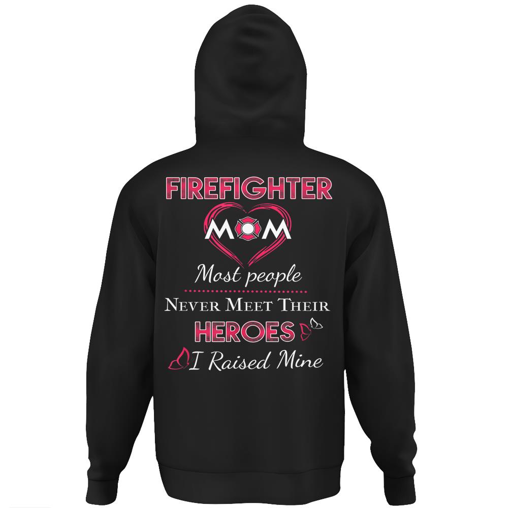 Firefighter Mom Firemen Proud Moms Mother’S Day Gift Hoodie Print On Back