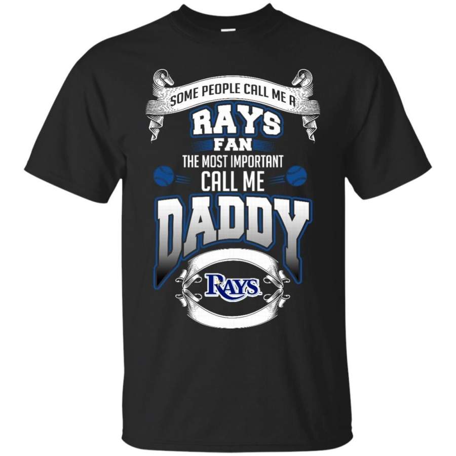 AGR Father s Day Tampa Bay Rays Shirts Call Me Rays Fan Call Me Daddy T shirts Hoodies Sweatshirts