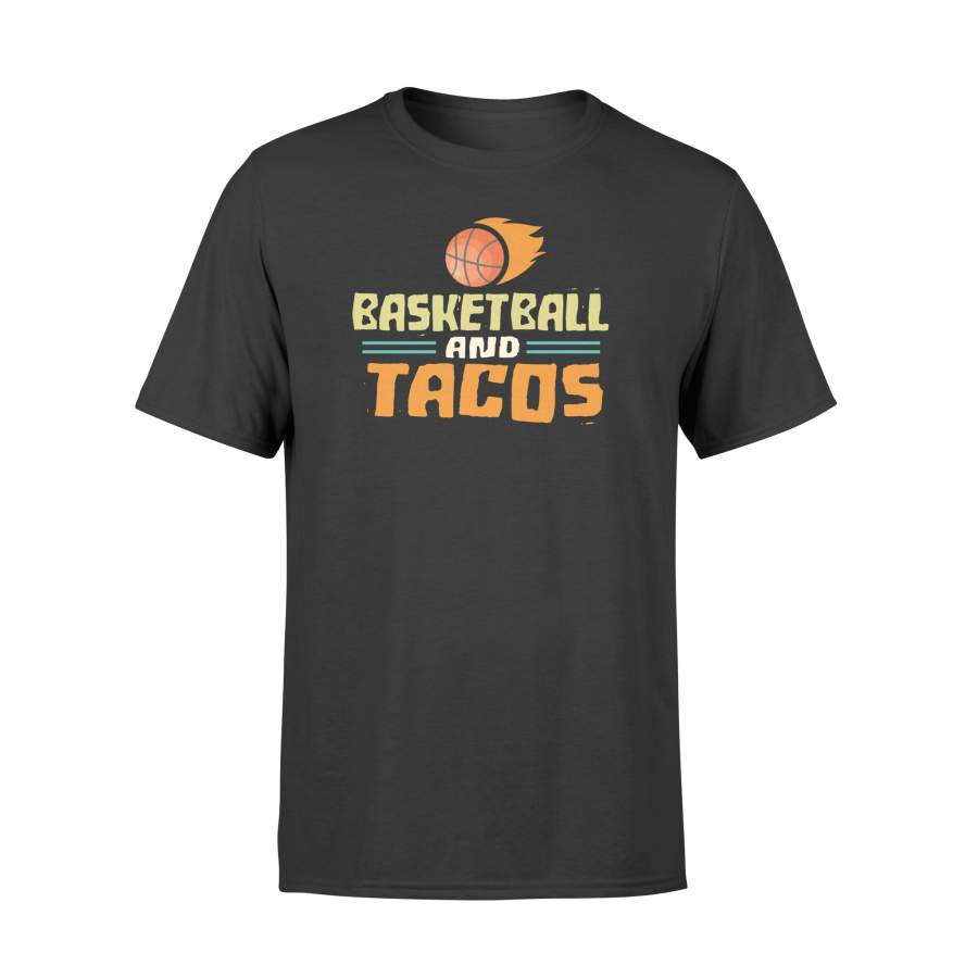 Basketball And Tacos  Basketball T Shirt