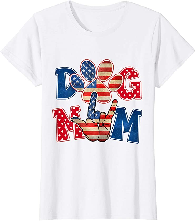 Womens Dog Mom – Patriotic American Pet Puppy Paw Mother’s Gift T-Shirt