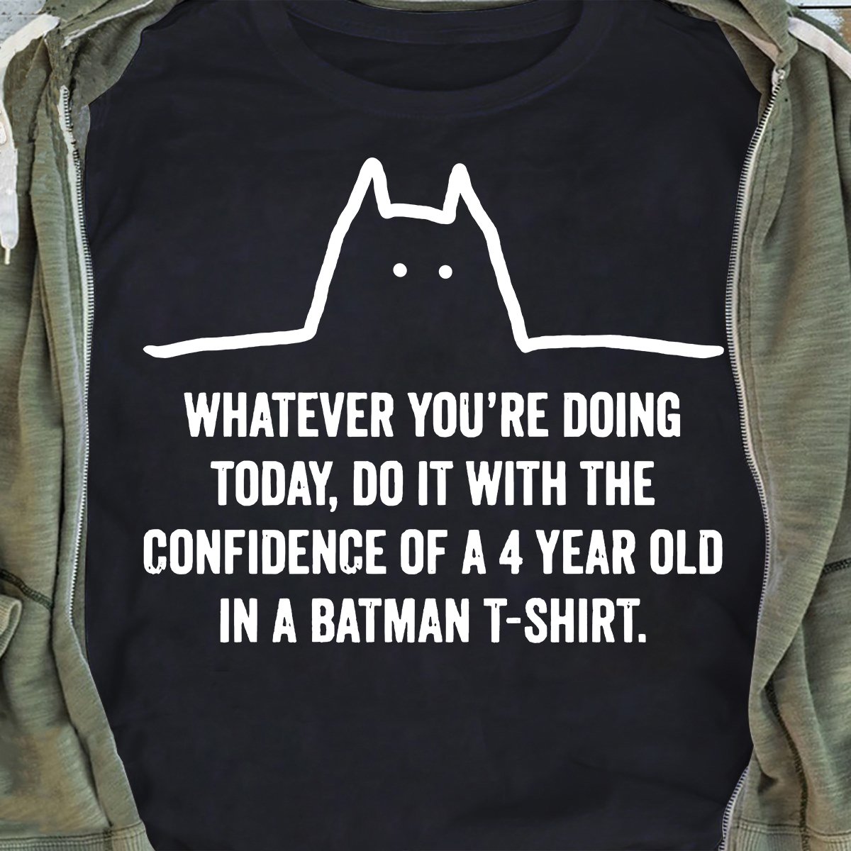 Whatever You Are Doing Today Do It With Confidence Of A 4 Year Old In A Batman Shirt Size S-5xl