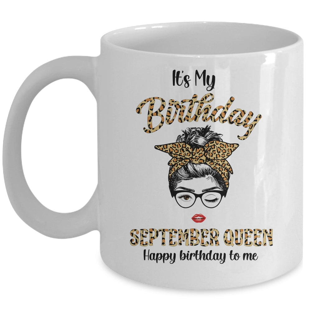 September Birthday Girl Queen Messy Bun Its My Birthday Leopard Mug