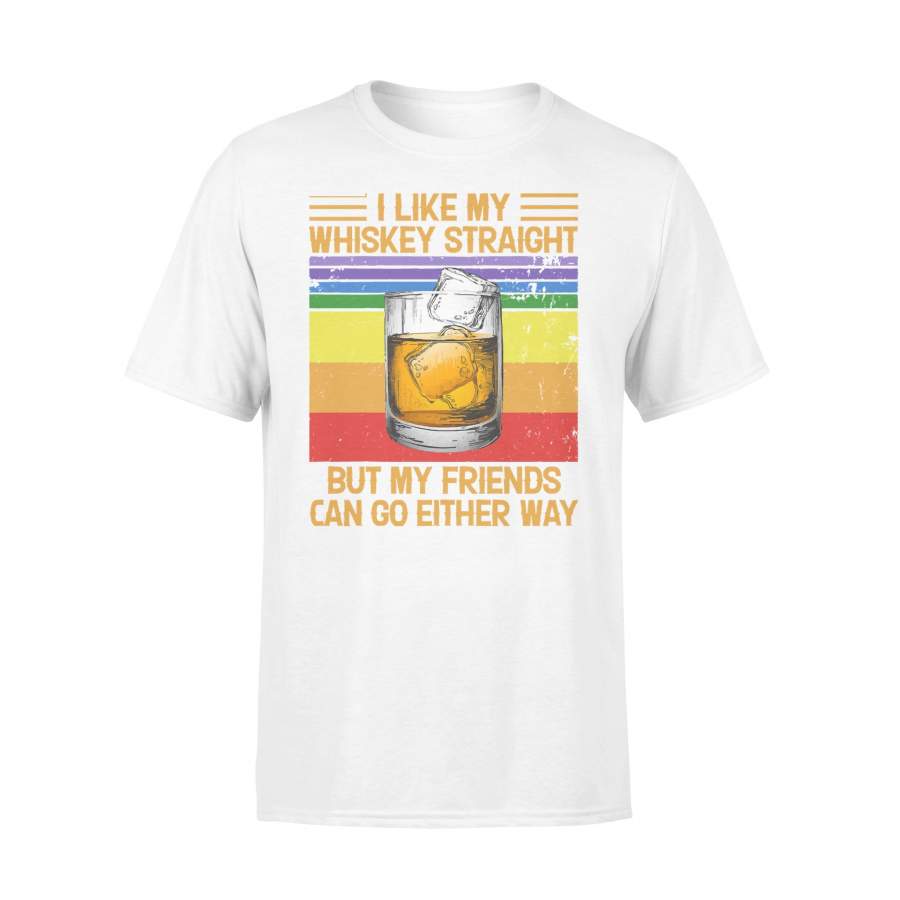 LGBT I Like Whiskey Straight But My Friends Can Go Either Way Vintage T-shirt