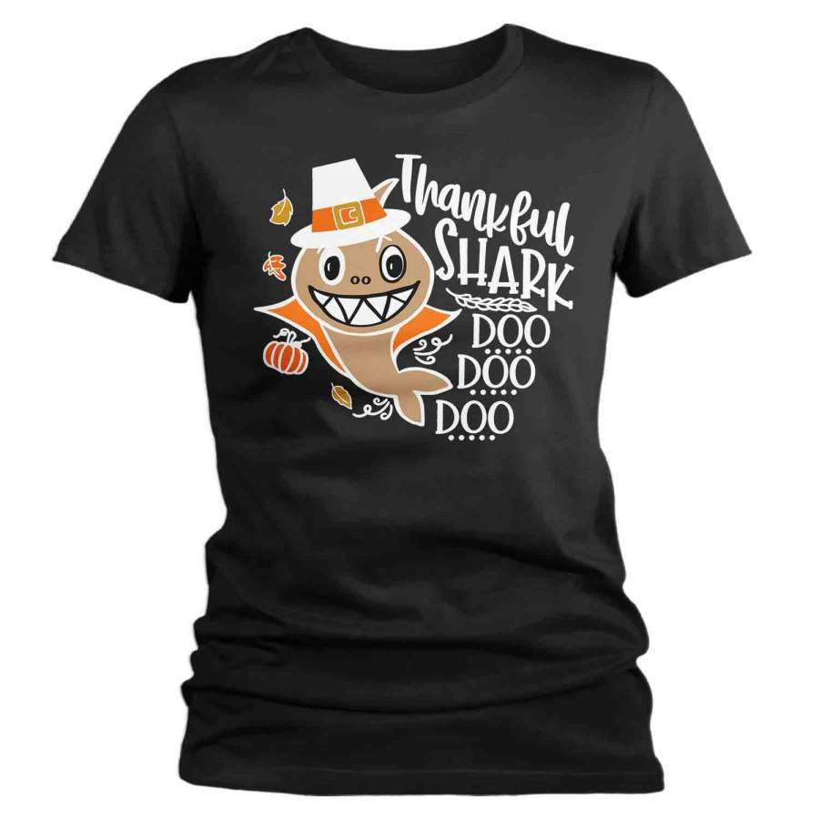 Women’s Funny Thanksgiving T Shirt Thankful Shark Shirt Shark T Shirt Thanksgiving Shirts Turkey Shark Doo Doo