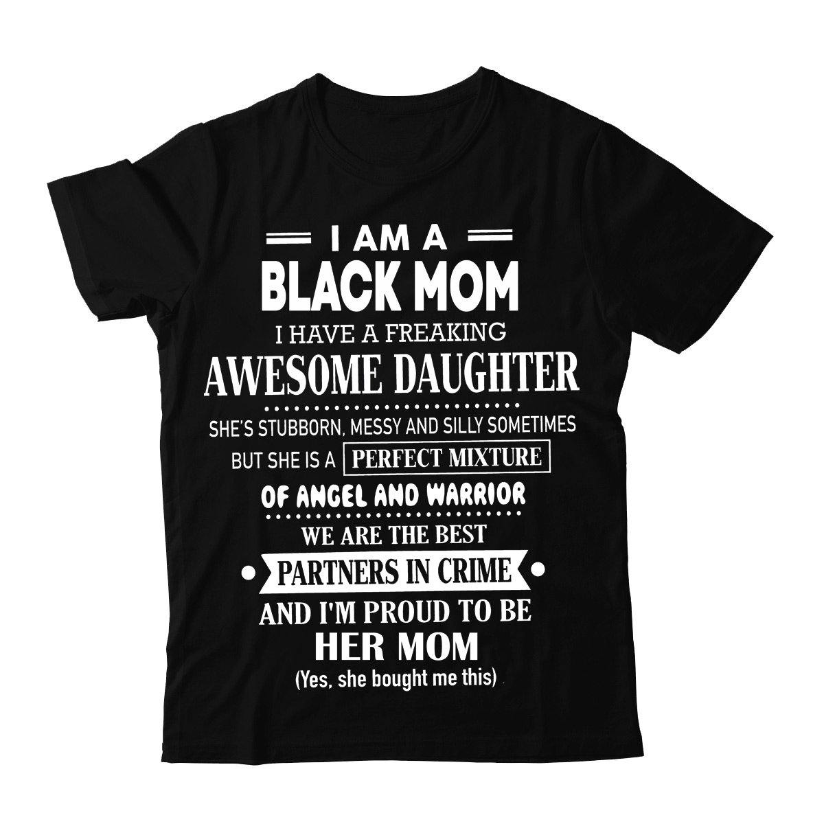 I Am A Black Mom T-Shirt – Sothwarm