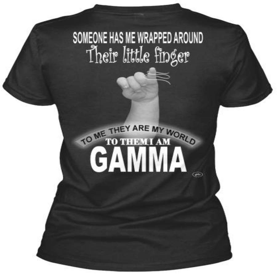 Gamma Is Wrapped Around Little Finger Gildan Women’s Tee T-Shirt