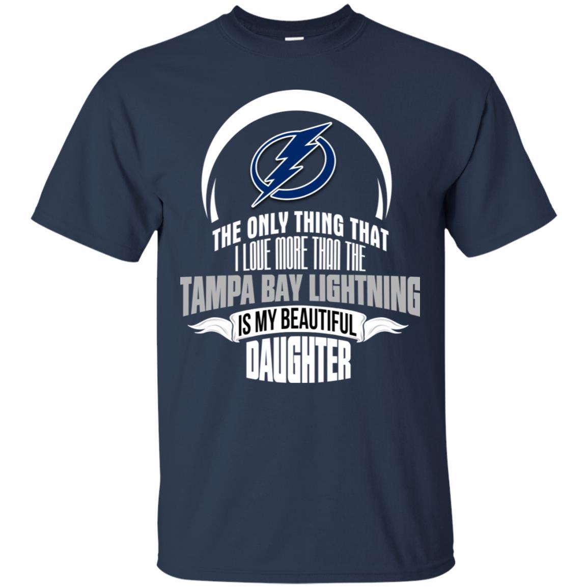 Only Thing Dad Loves His Daughter Fan Tampa Bay Lightning Tshirt