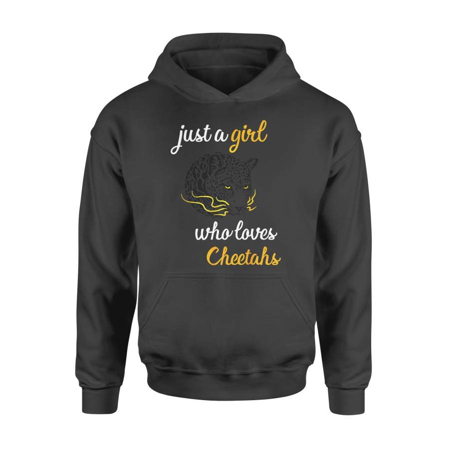 Animal gift idea Just A Girl Who Loves Cheetahs – Standard Hoodie