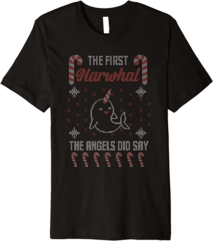 The First Narwhal Funny Ugly Christmas Premium T-Shirt