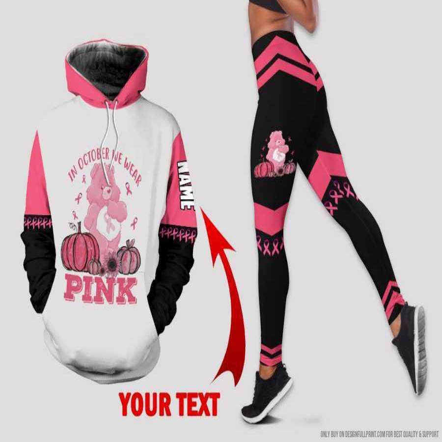 Breast Cancer In October We Wear Pink Bear Personalized US Size Hoodie And Leggings Set