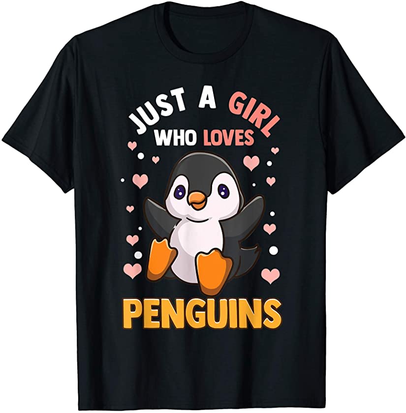 Penguin Shirt For Girls Just A Girl Who Loves Penguins T-Shirt