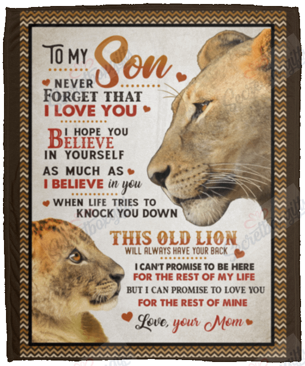 To My Son Never Forget That I Love You Hope You Believe In Yourself Old Lion Gs-Cl-Dt1303 Fleece Blanket