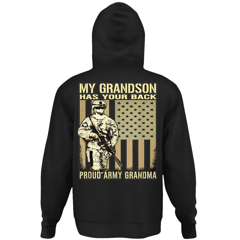 My Grandson Has Your Back – Proud Army Grandma Military Gift Hoodie Print On Back