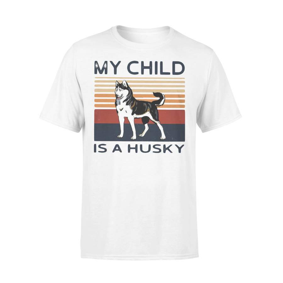 My Child Is A Husky Dog Vintage T-shirt