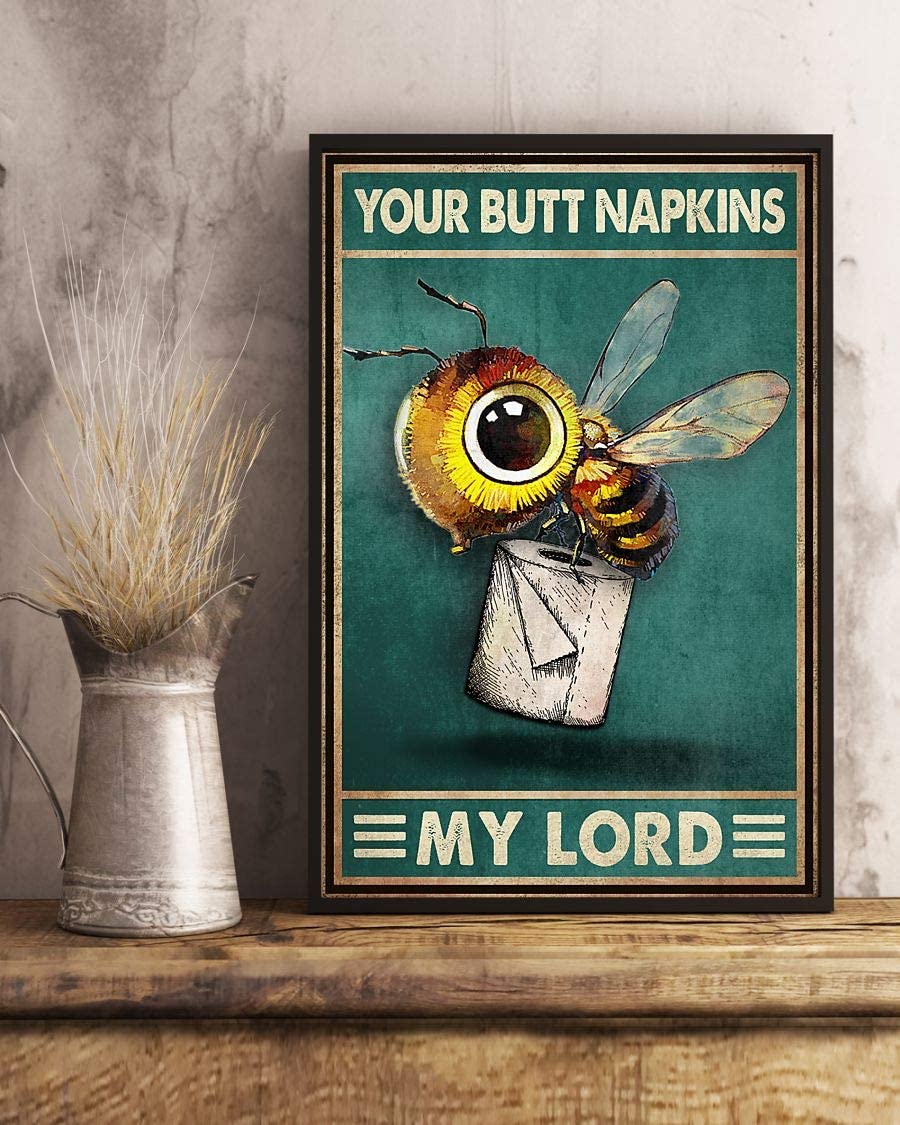 Your Butt Napkins My Lord Bee Toilet Paper Poster Perfect Ideas On Xmas Birthday Home Decor