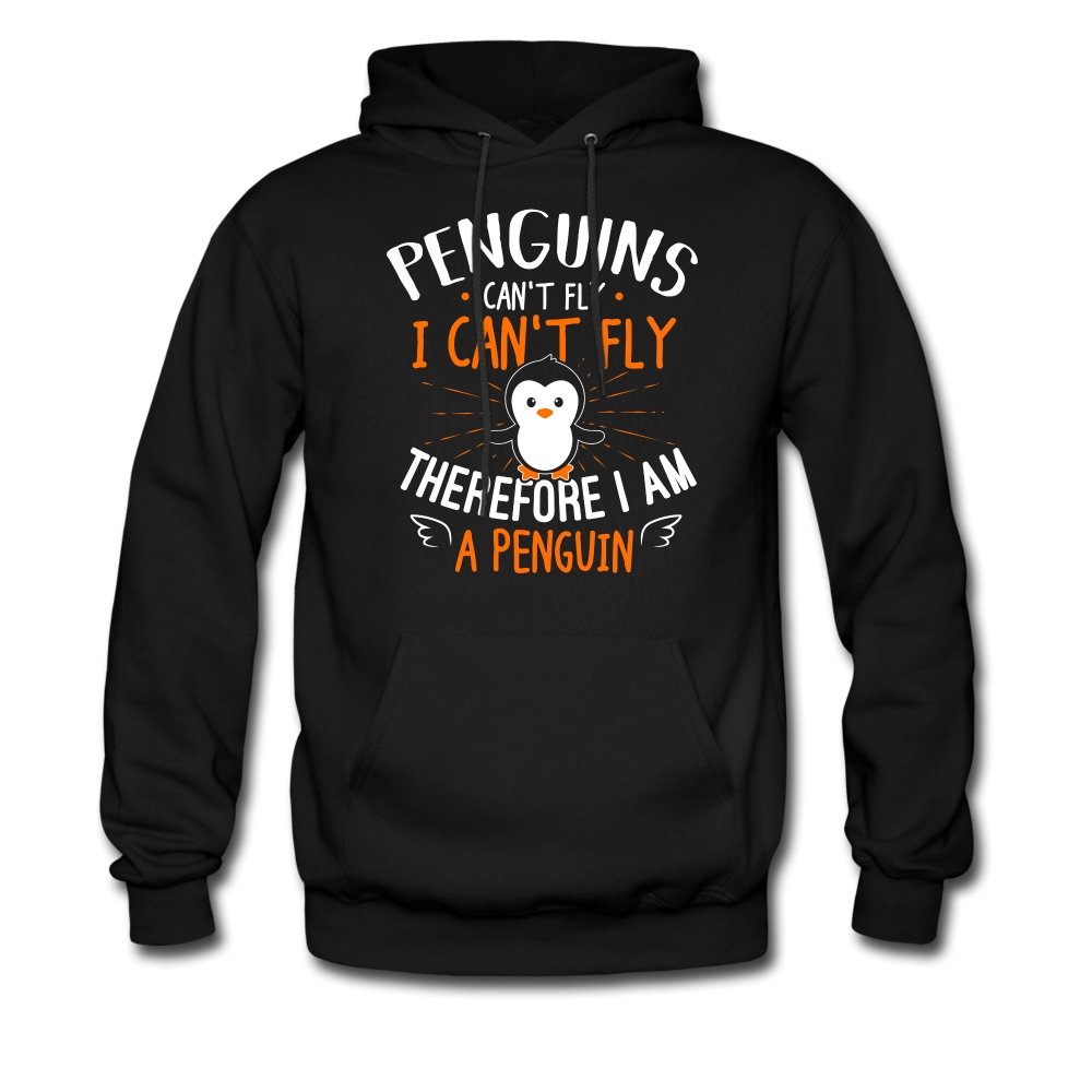 Penguins Can’T Fly I Can’T Fly Therefore I Am A Penguin – Penguin Lover Gift – Unisex Hoodie