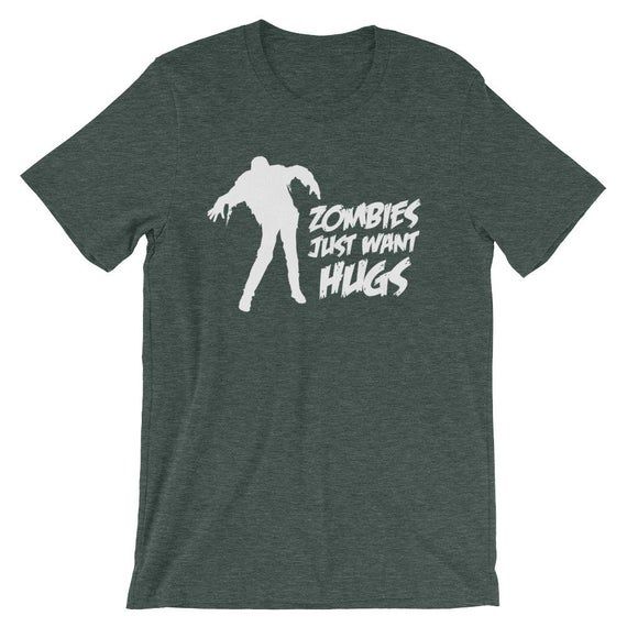 Zombies Just Want Hugs T Shirt Funny Saying Zombie Sarcastic Novelty Humor Funny Tshirts For Men Cool Funny T Shirt Man Mens Shirt Mens Guys