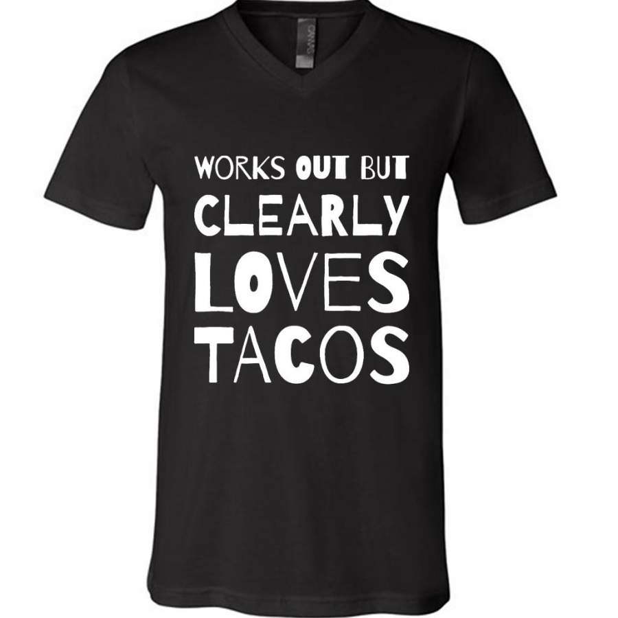 Works Out But Clearly Loves Tacos – Canvas Unisex V-Neck Shirt