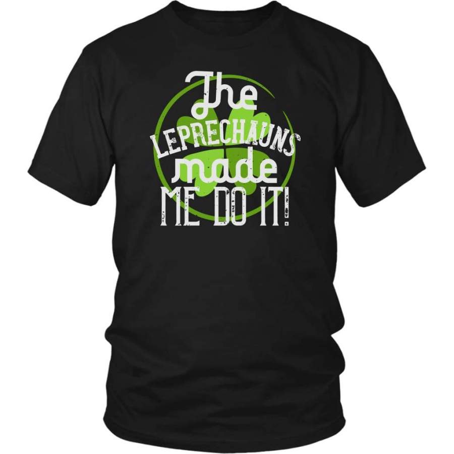 The leprechauns made me do it! t-shirt