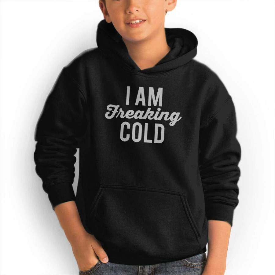 Teen Hoodies I Am Freaking Cold Hooded Sweatshirt Cool Aesthetic Pullover Hoodie for Boys Girls Teens