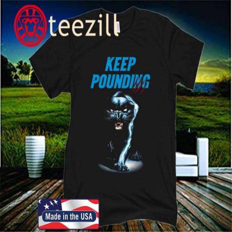 Carolina Panthers Keep Pounding T-Shirt