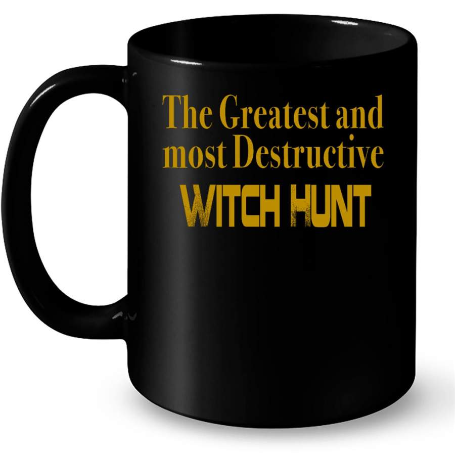 The Greatest And Most Destructive Witch Hunt Classic Vintage – Full-Wrap Coffee Black Mug