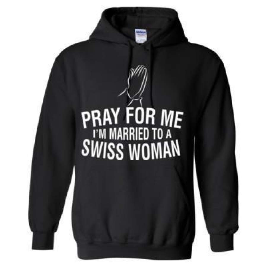 AGR Pray For Me I Am Married To A Swiss Woman – Heavy Blend™ Hooded Sweatshirt