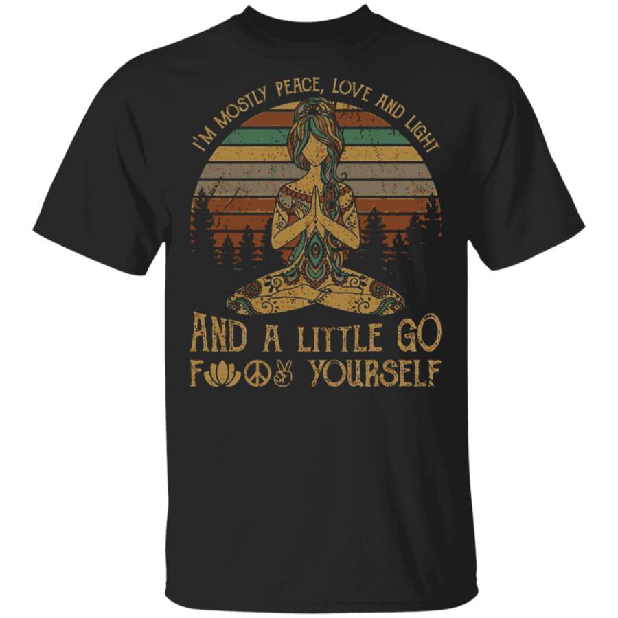 Sunset Yoga I’m mosily peace love and light and a little go fuck yourself T-Shirt