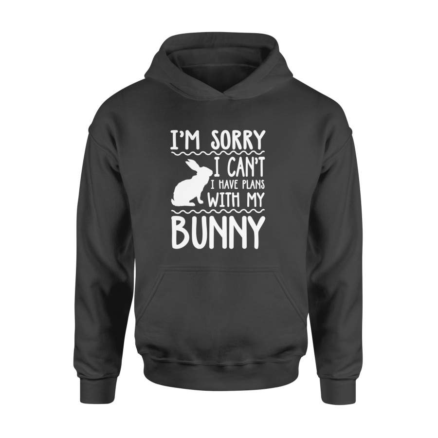 Sorry I Can’t I Have Plans With My Bunny LS Shirt Easter Day – Standard Hoodie