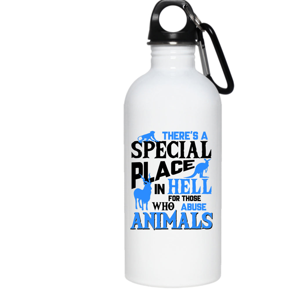 There’S A Special Place 20 Oz Stainless Steel Bottle,Abuse Animals Outdoor Sports Water Bottle