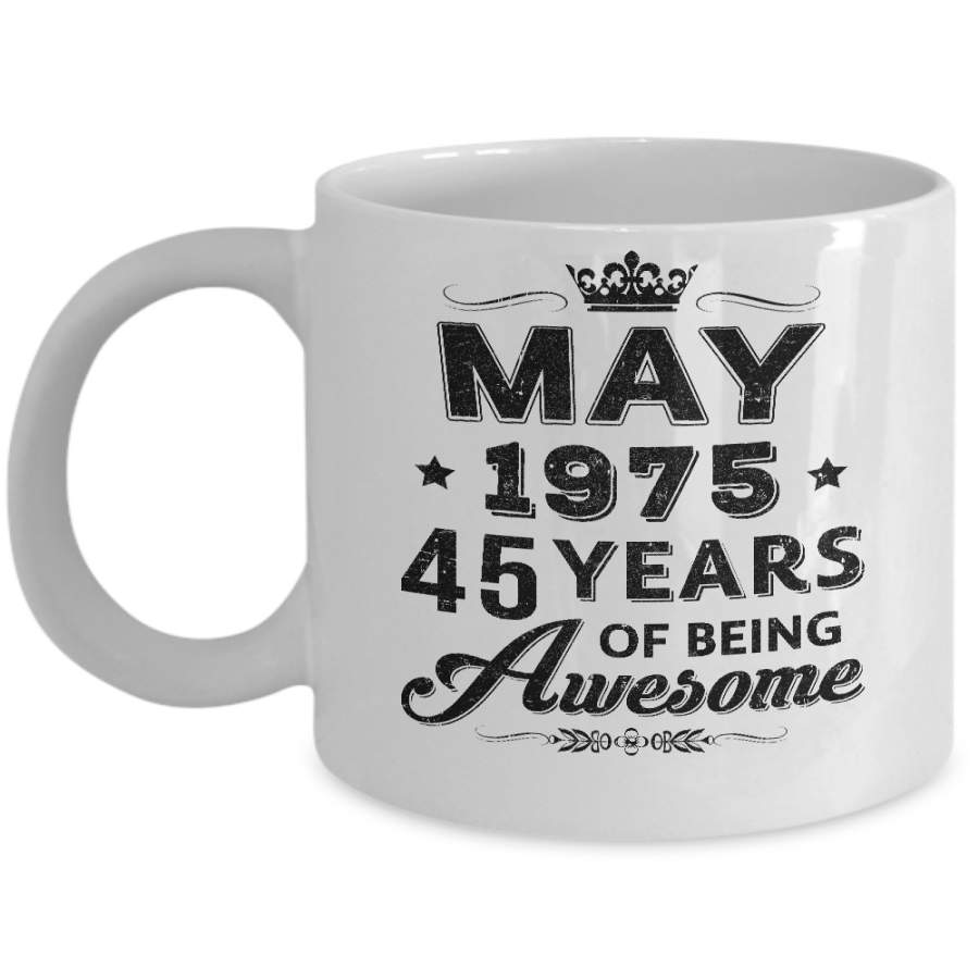 Vintage 1975 May 45Th Birthday Gift Being Awesome Mug