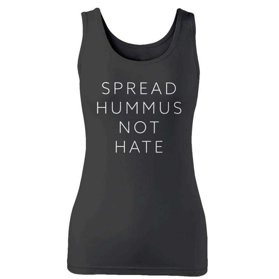 Spread Hummus Not Hate Woman’s Tank Top