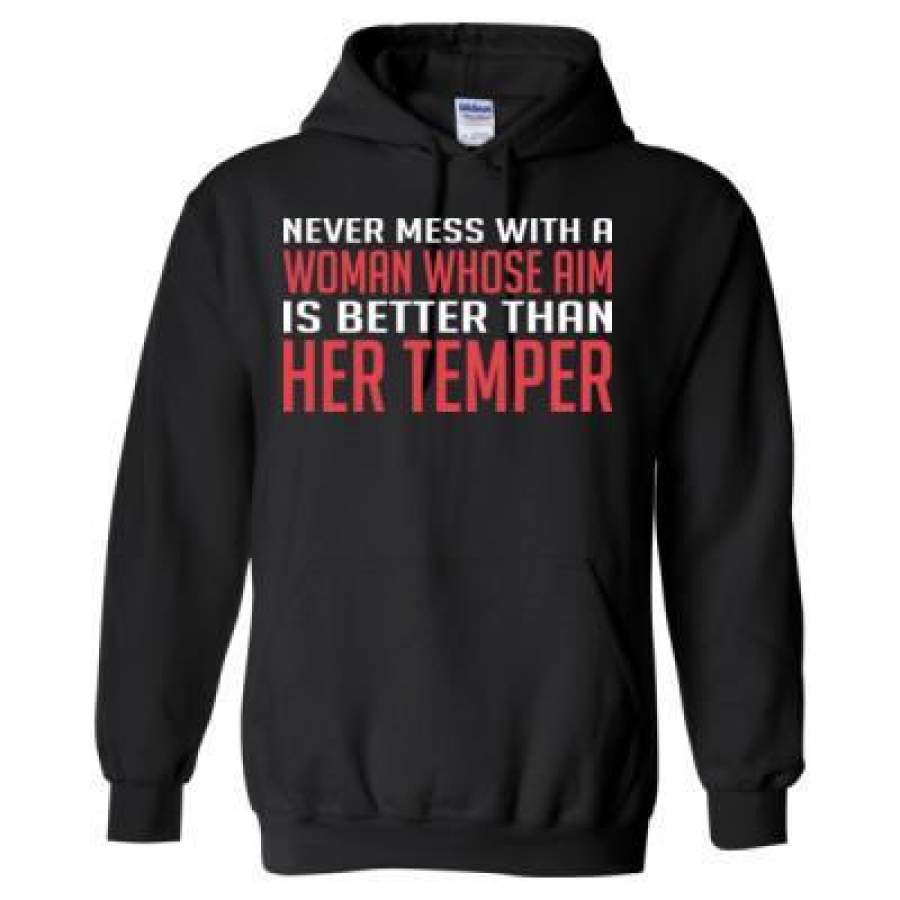 AGR Never Mess With A Women Whose Aim Is Better Than Her Temper – Heavy Blend™ Hooded Sweatshirt