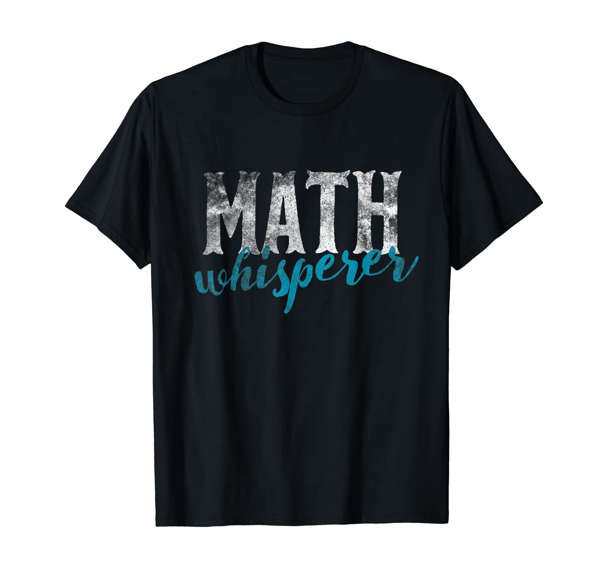 Math Whisperer Funny Shirt Gift Tee Teacher Whizzes Tutors