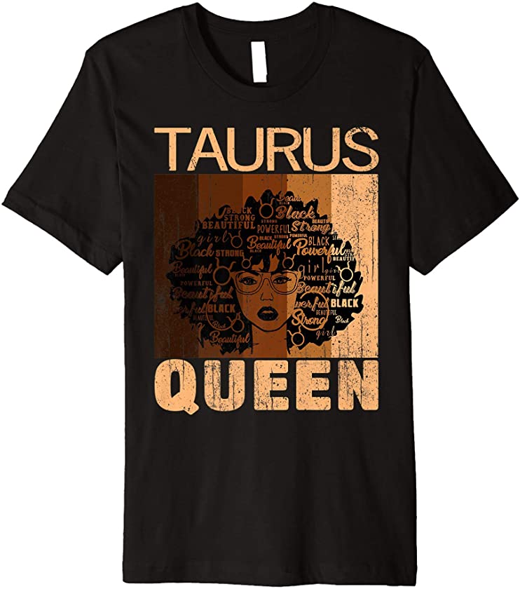 Taurus Queen Afro Birthday Melanin Black African American Premium T-Shirt