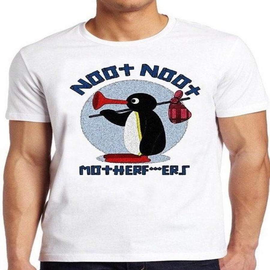 Pingu Noot Noot Motherfu***rs T Shirt Funny Vintage Cool Gift Tee Fashion Mens Tshirt Top Tee Clothing