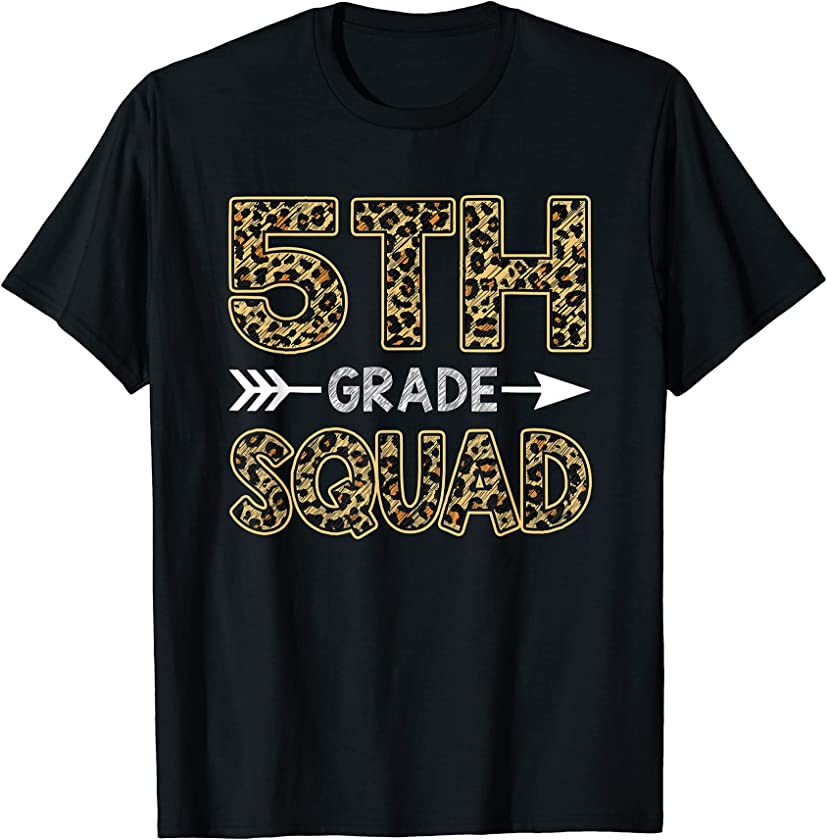 5th Grade Squad Leopard Shirt Fifth Grade Teacher Student T-Shirt