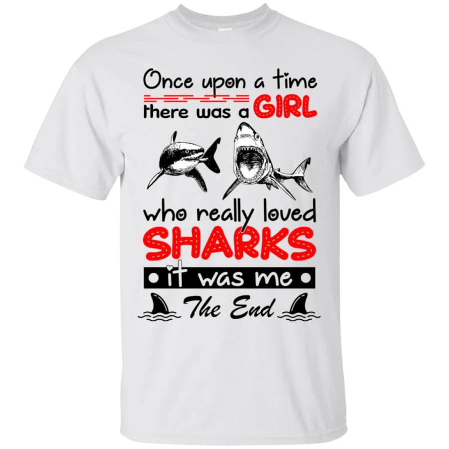 AGR Once upon a time there was a girl who really loved sharks shirt