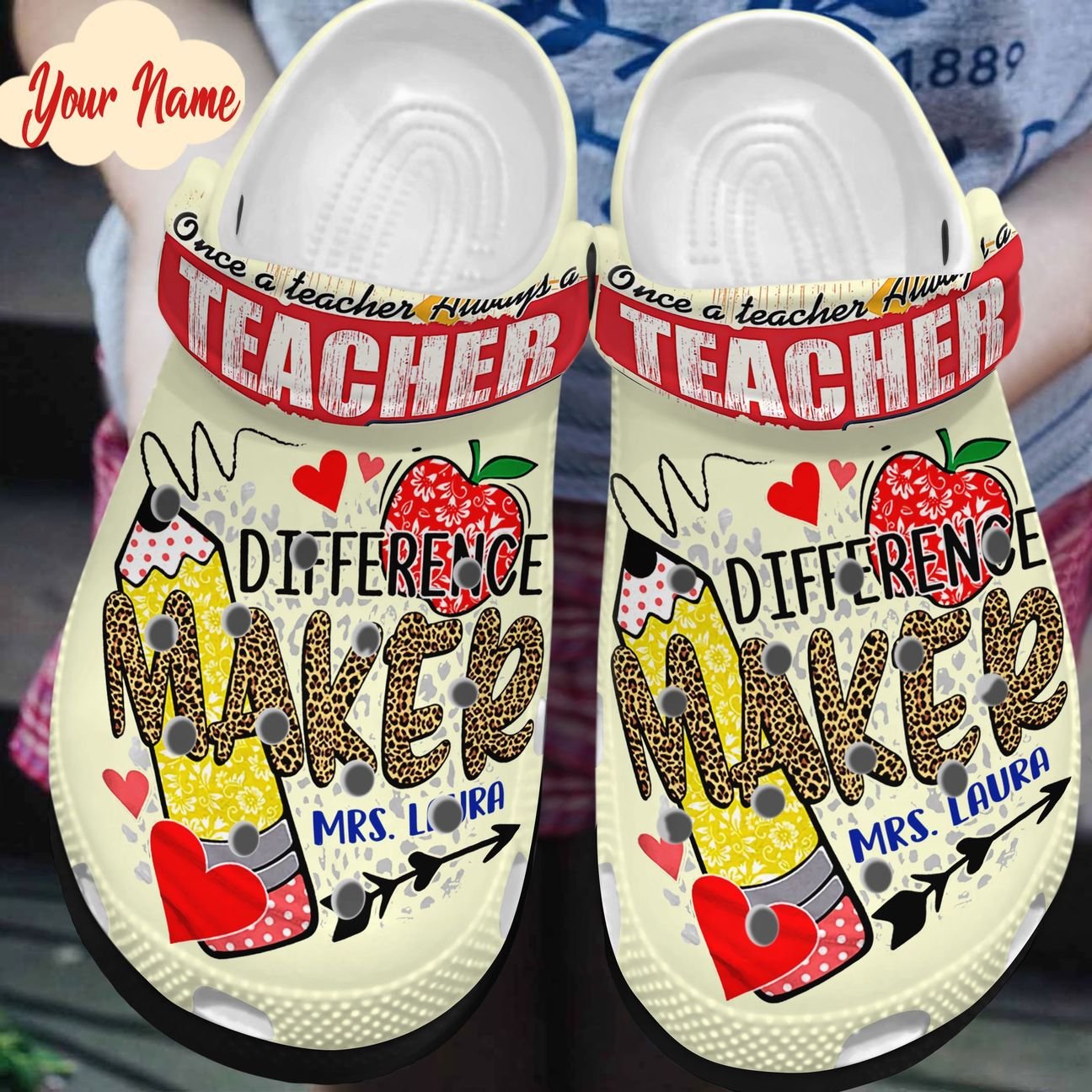 Teacher Personalized Clog, Custom Name, Text, Color, Number Fashion Style For Women, Men, Kid, Print 3D Difference Maker