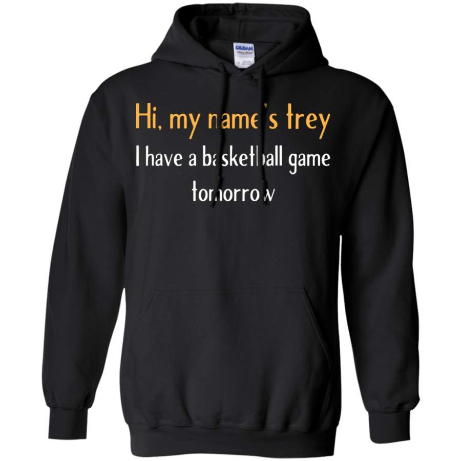 AGR Hi My Name’s Trey Basketball Game Hoodie