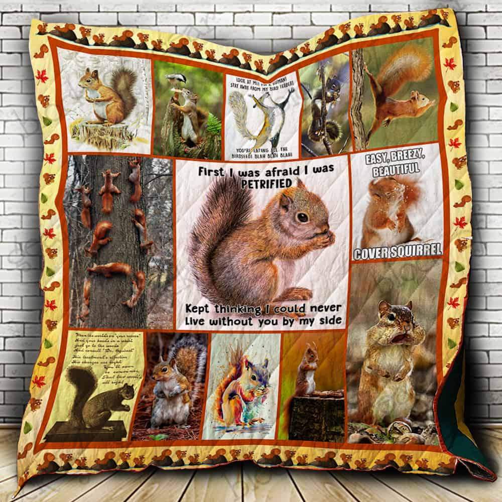 Squirrel  Animal  First I Was Afraid I Was Petrified  Quilt Blanket