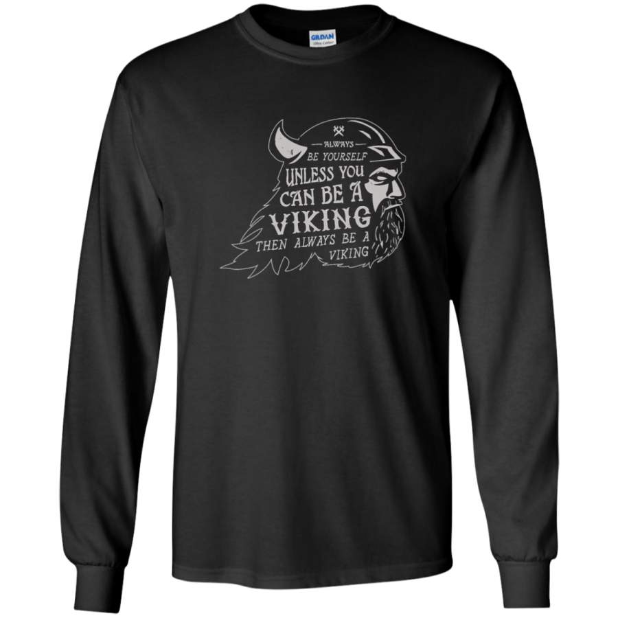 AGR Always be a Viking Long Sleeve T-Shirt