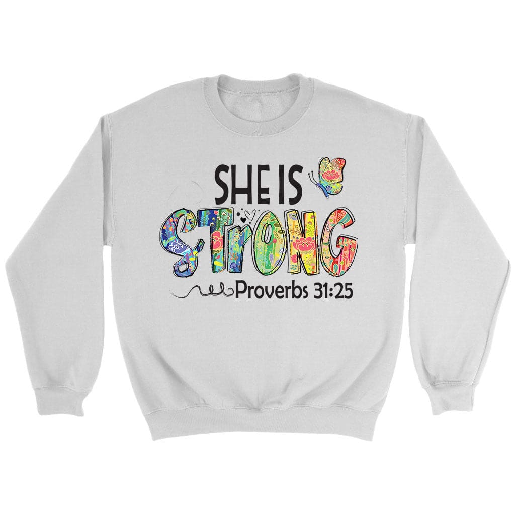 Christian Sweatshirt: She Is Strong Proverbs 31:25, Butterfly